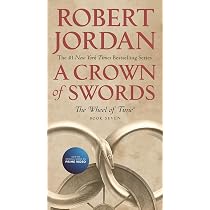 A Crown of Swords: Book Seven of 'The Wheel of Time': Jordan